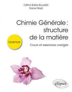 Cover of the book Chimie Générale : structure de la matière - Cours et exercices corrigés