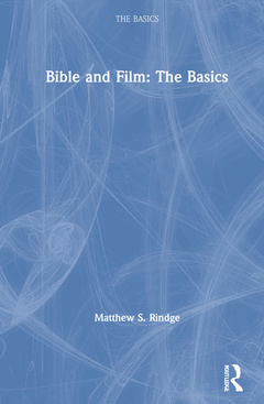 Couverture de l’ouvrage Bible and Film: The Basics