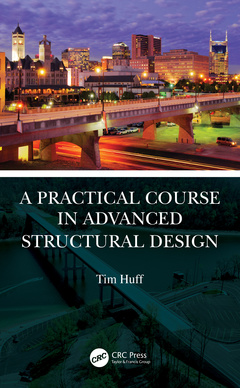 Couverture de l’ouvrage A Practical Course in Advanced Structural Design