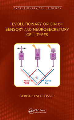 Couverture de l’ouvrage Evolutionary Origin of Sensory and Neurosecretory Cell Types