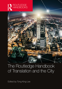 Couverture de l’ouvrage The Routledge Handbook of Translation and the City