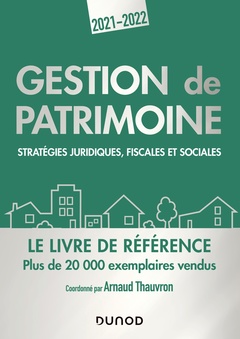 Cover of the book Gestion de patrimoine - 2021-2022 - Stratégies juridiques, fiscales et sociales