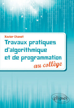 Couverture de l’ouvrage Travaux pratiques d'algorithmique et de programmation au collège