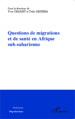 Couverture de l’ouvrage Questions de migrations et de santé en Afrique sub-saharienne