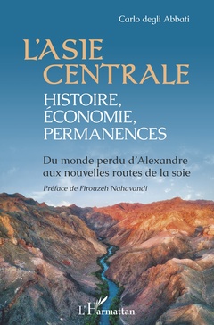 Couverture de l’ouvrage L'Asie centrale : histoire, économie, permanences