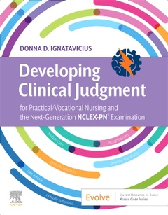 Couverture de l’ouvrage Developing Clinical Judgment for Practical/Vocational Nursing and the Next-Generation NCLEX-PN® Examination