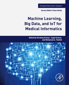 Couverture de l’ouvrage Machine Learning, Big Data, and IoT for Medical Informatics