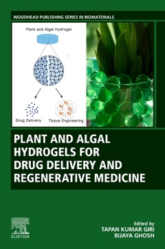 Couverture de l’ouvrage Plant and Algal Hydrogels for Drug Delivery and Regenerative Medicine