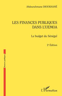 Couverture de l’ouvrage Les finances publiques dans l'UEMOA (2ème édition)