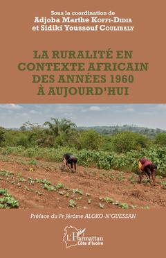 Couverture de l’ouvrage La ruralité en contexte africain des années 1960 à aujourd'hui
