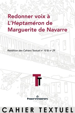 Couverture de l’ouvrage Redonner voix à L'Heptaméron de Marguerite de Navarre