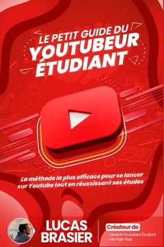 Cover of the book Le petit guide du Youtubeur étudiant