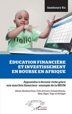 Couverture de l’ouvrage Education financière et investissement en bourse en Afrique