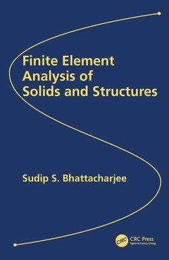 Couverture de l’ouvrage Finite Element Analysis of Solids and Structures