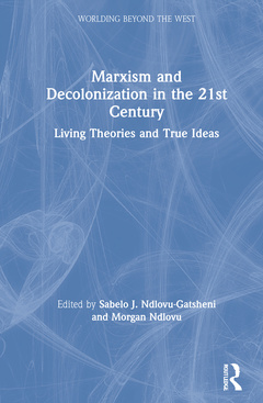 Couverture de l’ouvrage Marxism and Decolonization in the 21st Century