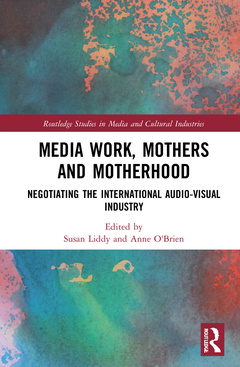 Couverture de l’ouvrage Media Work, Mothers and Motherhood