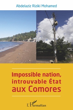 Couverture de l’ouvrage Impossible nation, introuvable État aux Comores