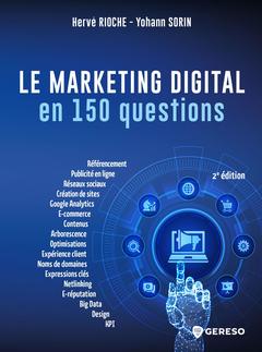 Couverture de l’ouvrage Le marketing digital en 150 questions