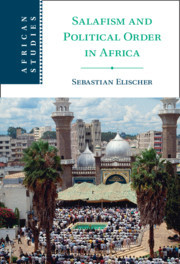 Couverture de l’ouvrage Salafism and Political Order in Africa