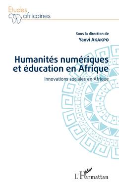 Couverture de l’ouvrage Humanités numériques et éducation en Afrique
