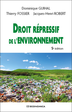 Couverture de l’ouvrage Droit répressif de l'environnement, 5e éd.