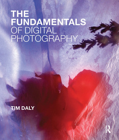 Couverture de l’ouvrage The Fundamentals of Digital Photography