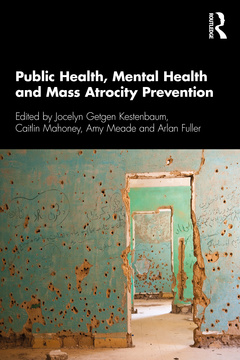 Couverture de l’ouvrage Public Health, Mental Health, and Mass Atrocity Prevention