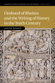 Cover of the book Flodoard of Rheims and the Writing of History in the Tenth Century