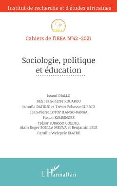 Couverture de l’ouvrage Sociologie, politique et éducation N° 42 / 2021