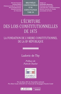Couverture de l’ouvrage L'écriture des lois constitutionnelles de 1875