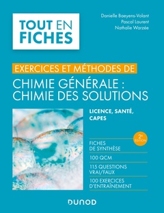 Couverture de l’ouvrage Exercices et méthodes de chimie générale : chimie des solutions -2e éd.
