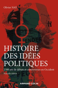 Couverture de l’ouvrage Histoire des idées politiques - 2 500 ans de débats et controverses en Occident -3e éd.