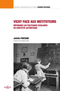 Couverture de l’ouvrage Vichy face aux instituteurs - Réformer les politiques scolaires en contexte autoritaire - Volume 46