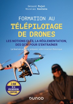 Couverture de l’ouvrage Formation au télépilotage de drones - Les notions clés, la réglementation, des QCM pour s'entraîner