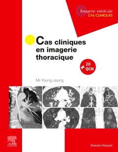 Couverture de l’ouvrage Cas cliniques en imagerie thoracique