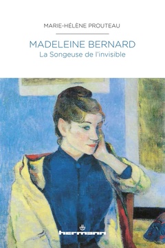 Couverture de l’ouvrage Madeleine Bernard - La Songeuse de l'invisible