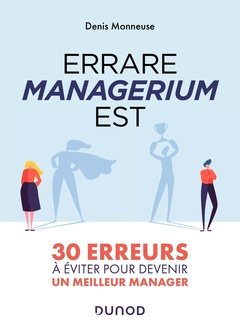 Couverture de l’ouvrage Errare managerium est - 30 erreurs à éviter pour devenir un meilleur manager