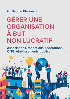 Couverture de l’ouvrage Gérer une organisation à but non lucratif - Labellisation FNEGE - 2022