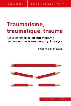Couverture de l’ouvrage Traumatisme, traumatique, trauma