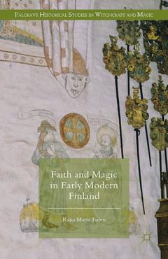 Couverture de l’ouvrage Faith and Magic in Early Modern Finland