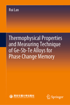 Couverture de l’ouvrage Thermophysical Properties and Measuring Technique of Ge-Sb-Te Alloys for Phase Change Memory