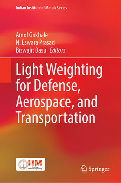 Couverture de l’ouvrage Light Weighting for Defense, Aerospace, and Transportation