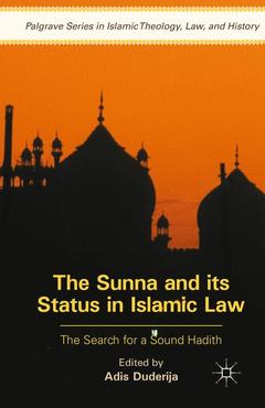 Couverture de l’ouvrage The Sunna and its Status in Islamic Law