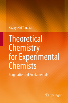 Couverture de l’ouvrage Theoretical Chemistry for Experimental Chemists