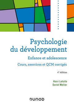Couverture de l’ouvrage Psychologie du développement - 4e éd. - Enfance et adolescence