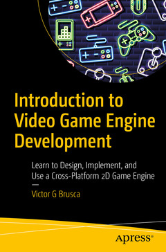 Couverture de l’ouvrage Introduction to Video Game Engine Development