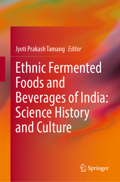 Couverture de l’ouvrage Ethnic Fermented Foods and Beverages of India: Science History and Culture