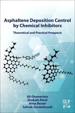 Couverture de l’ouvrage Asphaltene Deposition Control by Chemical Inhibitors