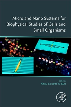 Cover of the book Micro and Nano Systems for Biophysical Studies of Cells and Small Organisms