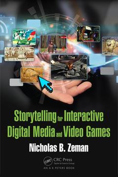 Couverture de l’ouvrage Storytelling for Interactive Digital Media and Video Games